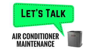 Let's Talk About Air Conditioner Maintenance - Air Systems